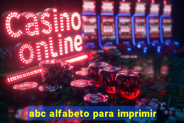 abc alfabeto para imprimir